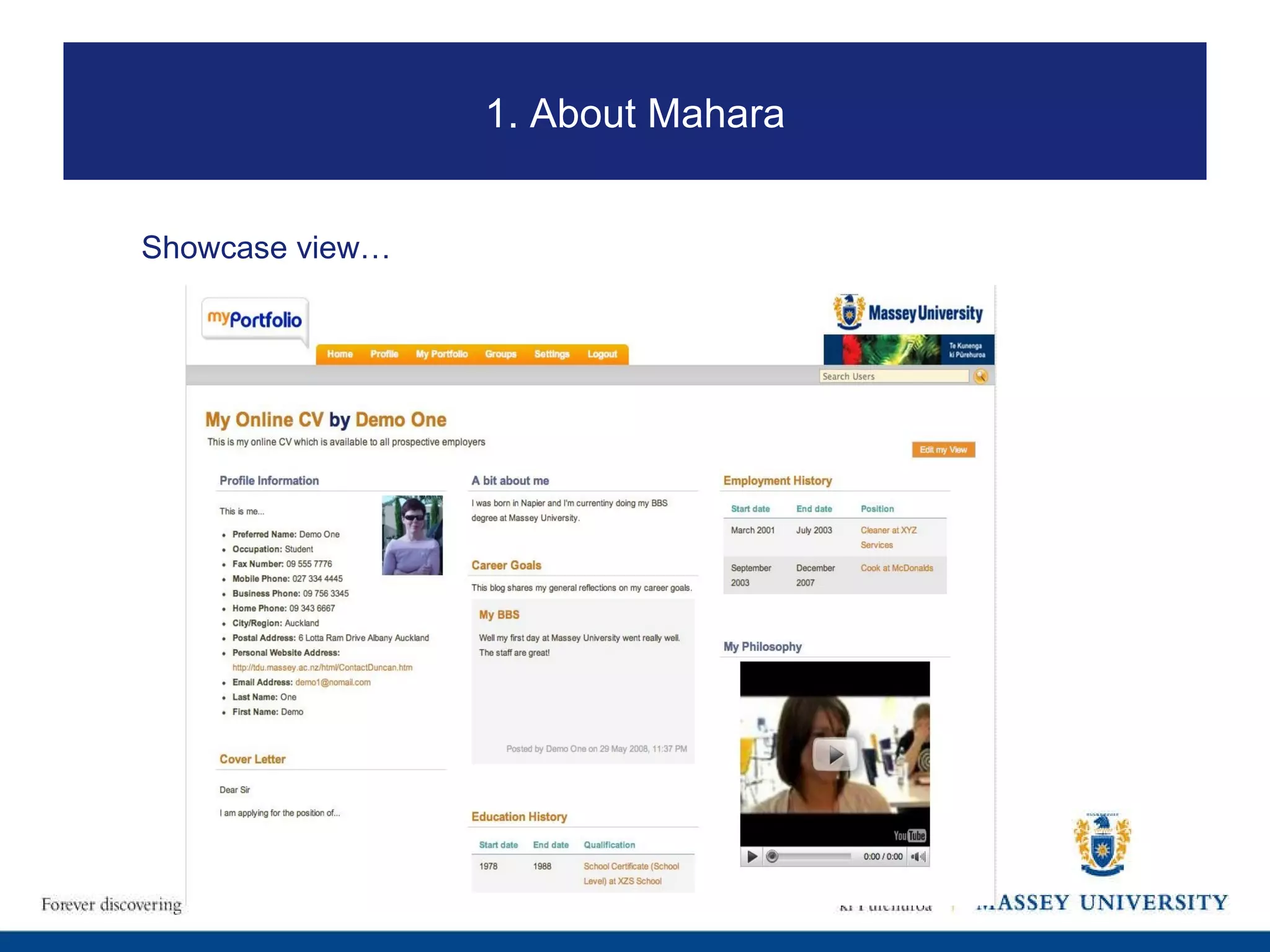 Showcase view… 1. About Mahara 