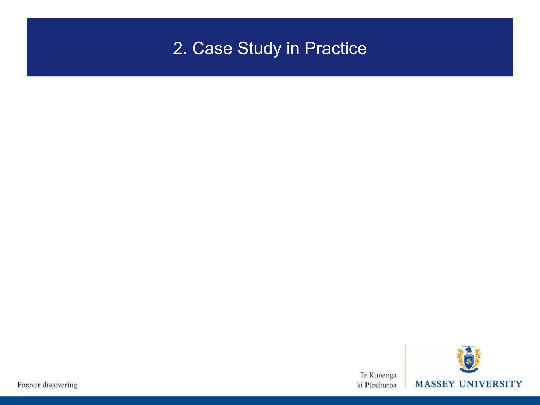 2. Case Study in Practice 