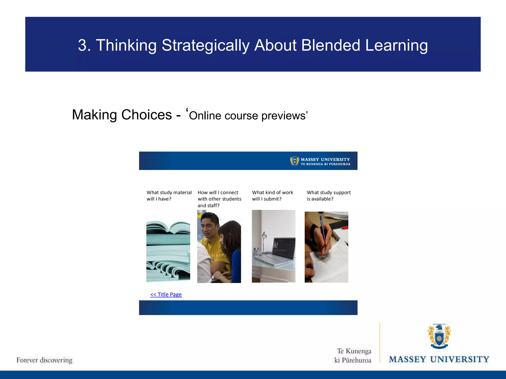 Making Choices -  ‘ Online course previews’ 3. Thinking Strategically About Blended Learning 