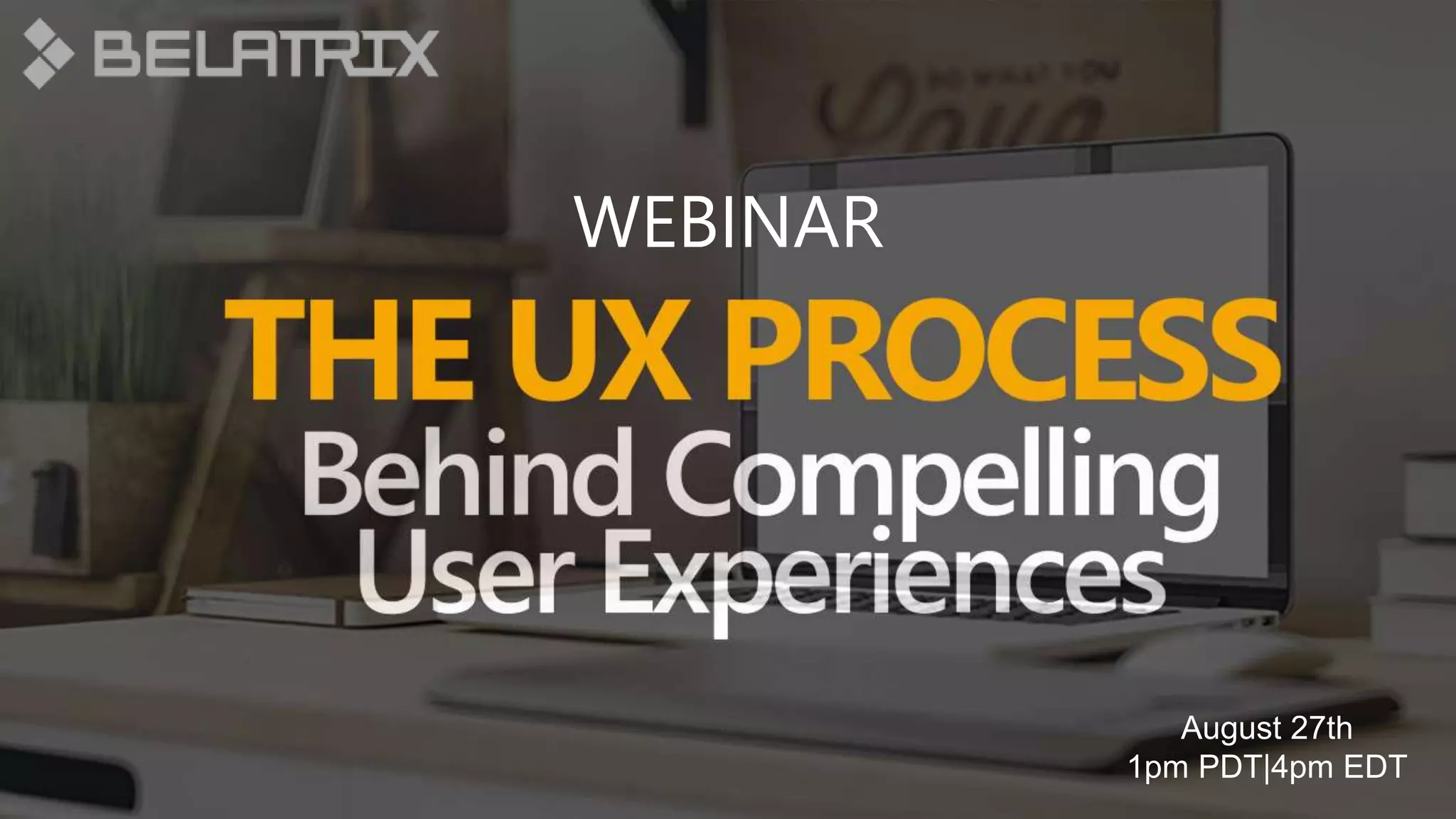 WEBINAR
August 27th
1pm PDT|4pm EDT
 