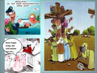 Keine Angst Jungs , das sind welche von uns …