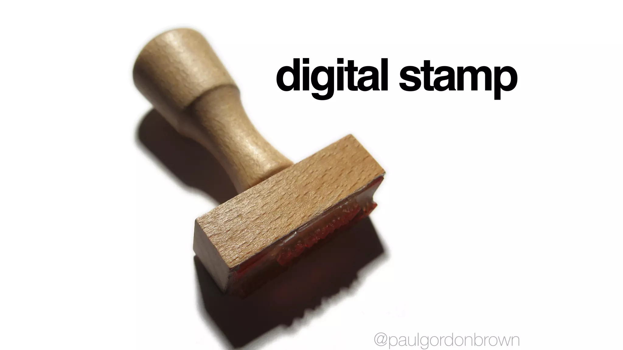 digital stamp
@paulgordonbrown
 