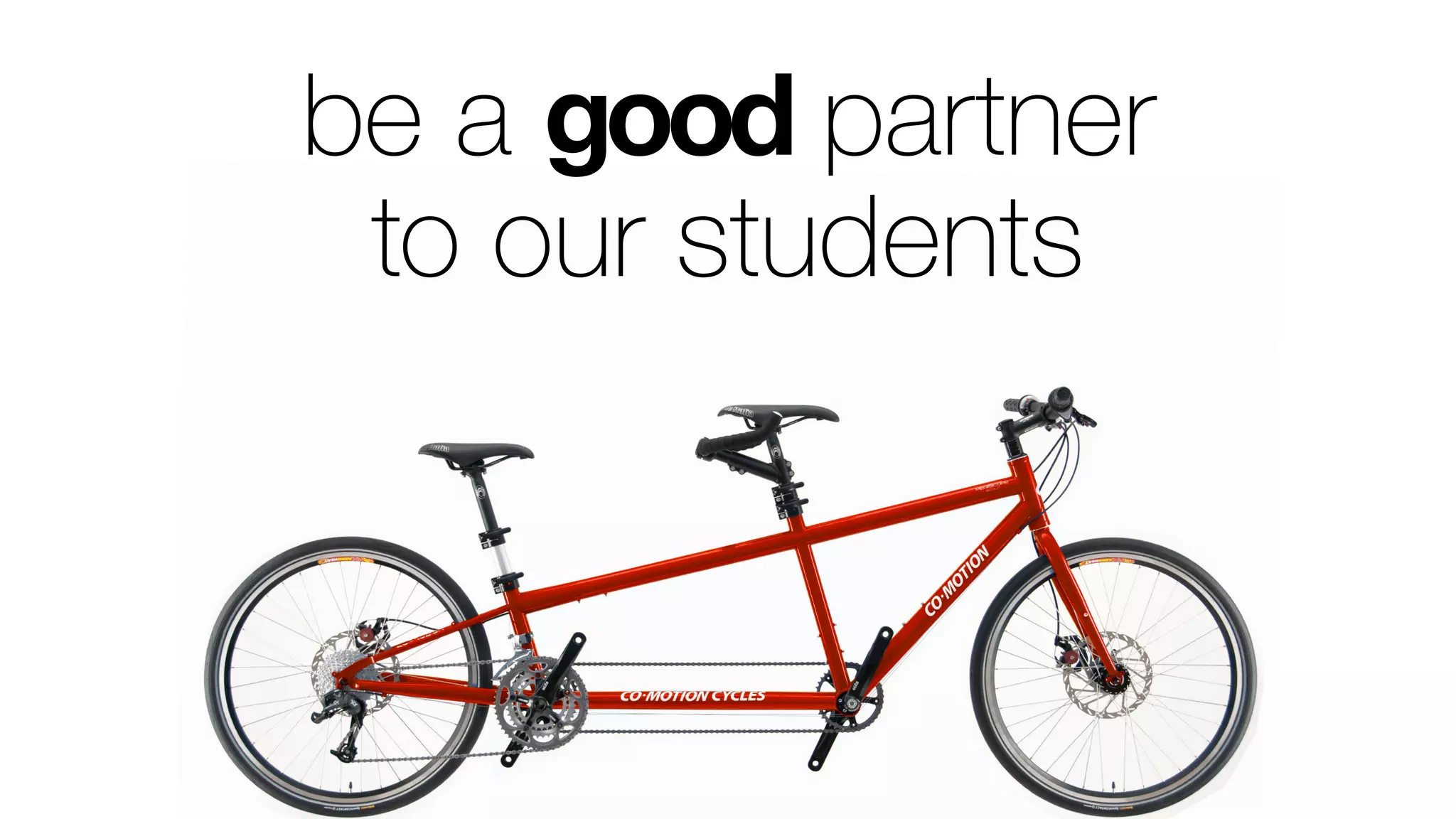 be a good partner
to our students
 