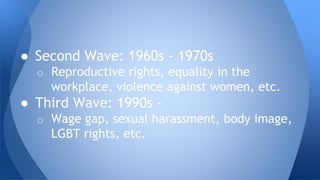 The second wave of feminism vs. the third wave of feminism | PPTX