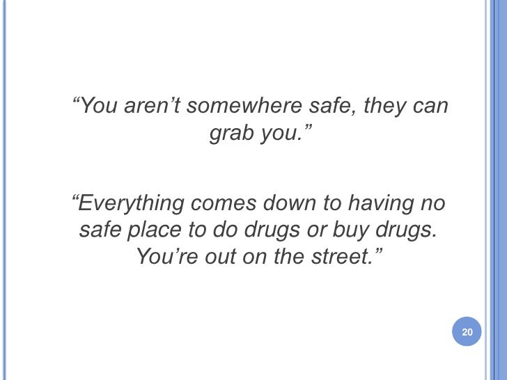 Drugs, Homelessness and Health Homeless Youth Speak Out