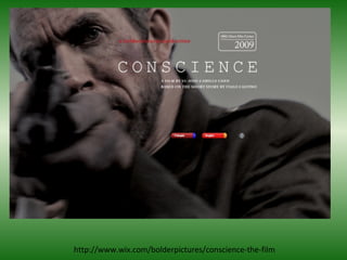 http://www.wix.com/bolderpictures/conscience-the-film
 