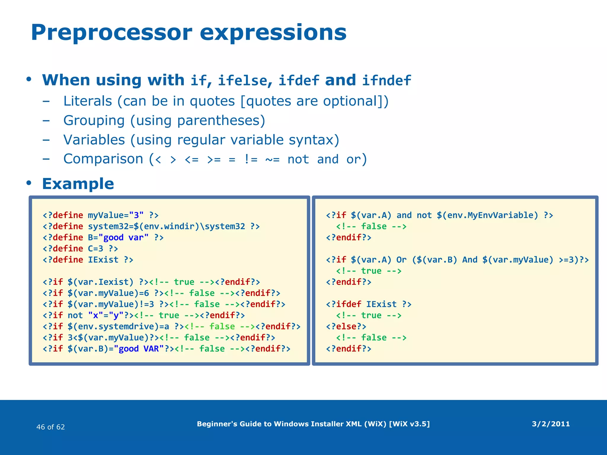 Beginner's Guide to Windows Installer XML (WiX) [WiX v3.5]WiX projectOpen-sourceStarted in 1999"Sponsored" by MicrosoftLead by Rob MenschingCurrent version: 3.5Home pagesCodeplex (distributions)SourceForge (documentation, bug tracking)3/2/2011