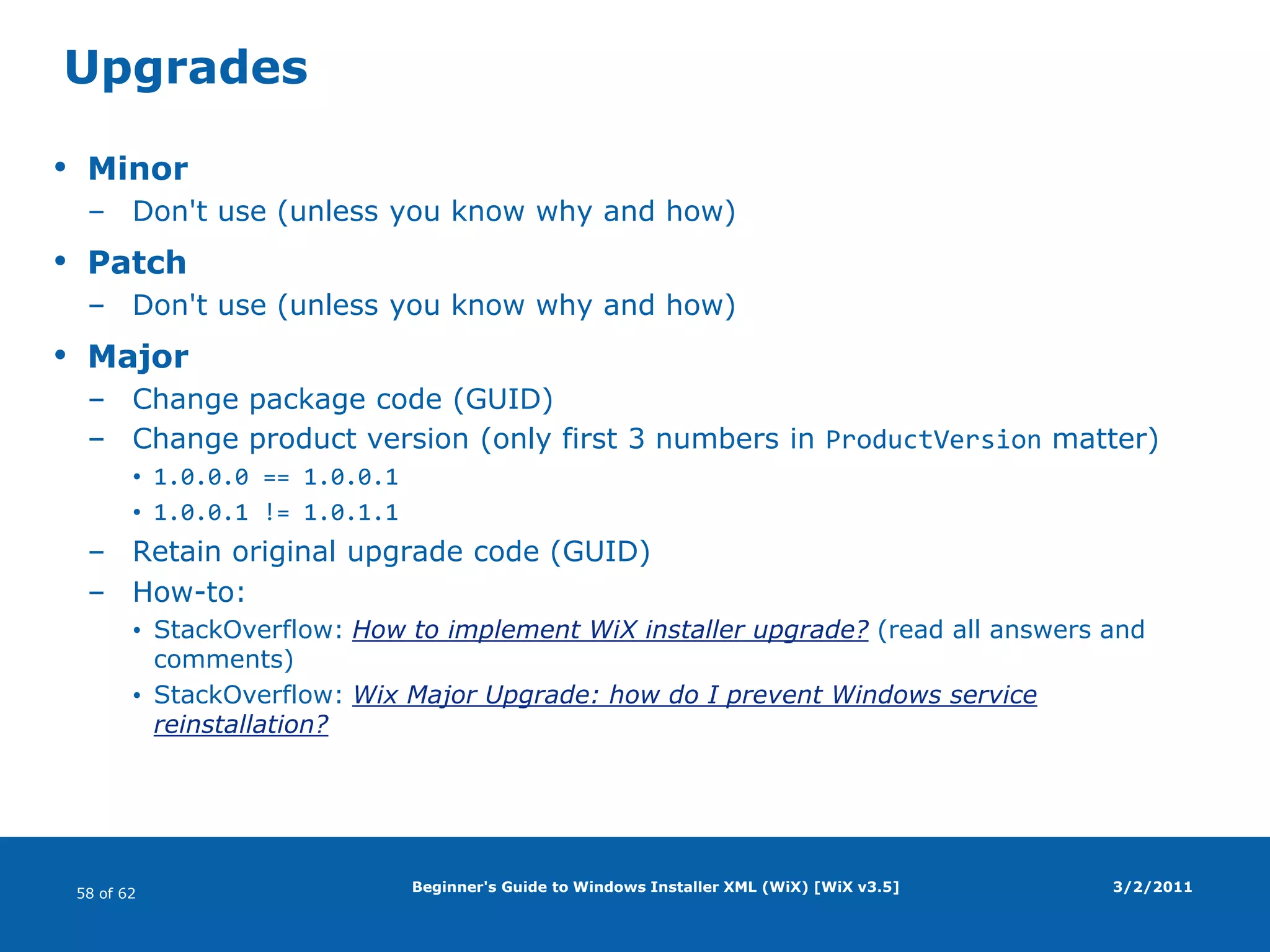 Beginner's Guide to Windows Installer XML (WiX) [WiX v3.5]Feature advertisementPurposeInstalls features on demand (when user first tries to run them)See Windows Installer – Overview of Windows Installer - Advertisement3/2/2011