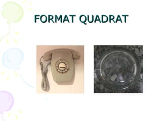 FORMAT QUADRAT 