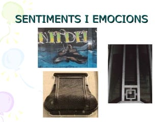 SENTIMENTS I EMOCIONS 