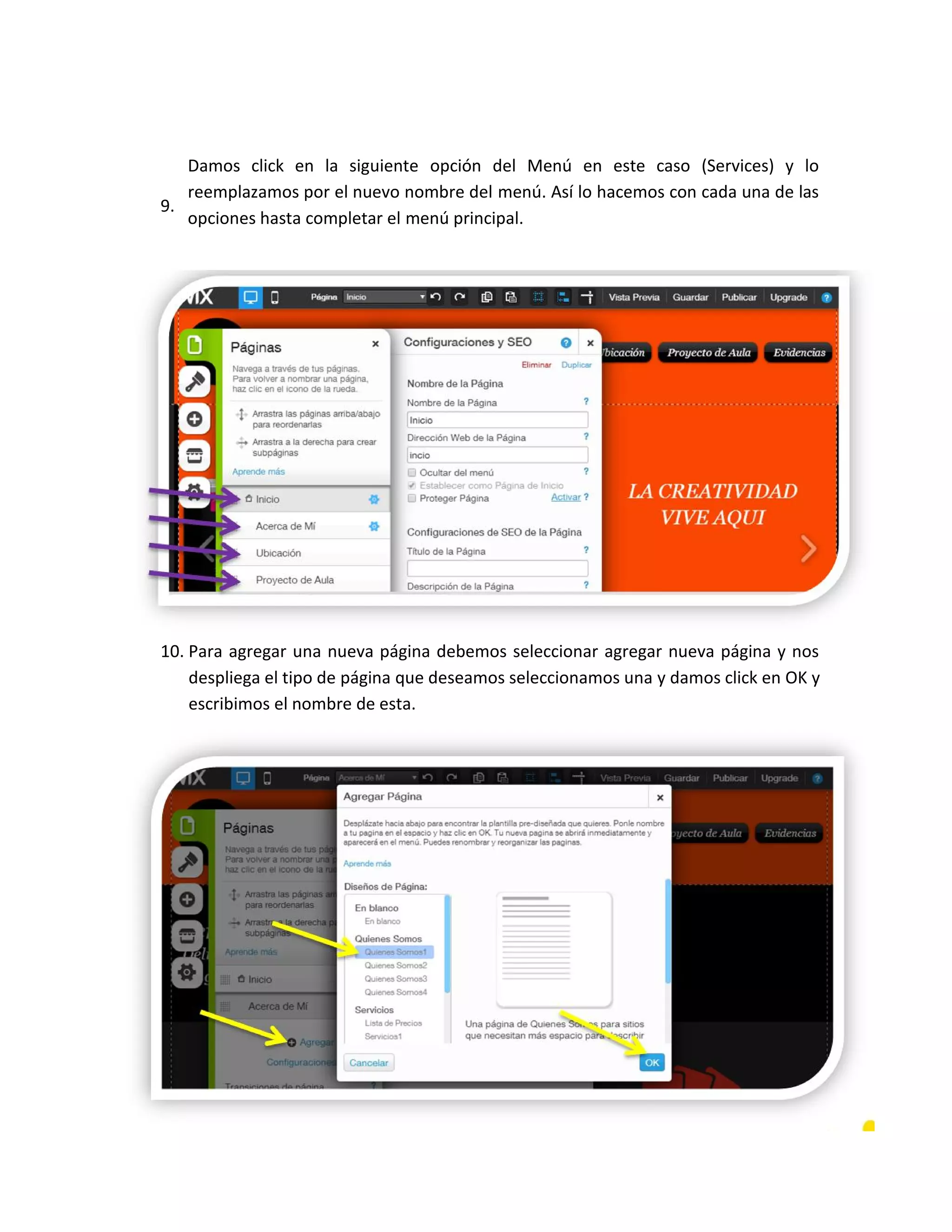9.
Damos click en la siguiente opción del Menú en este caso (Services) y lo
reemplazamos por el nuevo nombre del menú. Así lo hacemos con cada una de las
opciones hasta completar el menú principal.
10. Para agregar una nueva página debemos seleccionar agregar nueva página y nos
despliega el tipo de página que deseamos seleccionamos una y damos click en OK y
escribimos el nombre de esta.
 