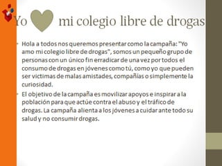 Yo amo mi colegio libre de Drogas