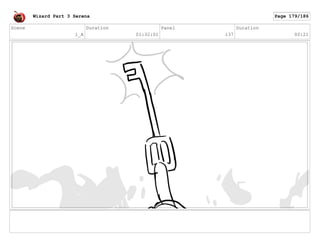 Scene
1_A
Duration
01:32:01
Panel
137
Duration
00:21
Wizard Part 3 Serena Page 179/186
 