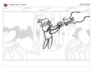 Scene
1_A
Duration
01:32:01
Panel
138
Duration
00:05
Wizard Part 3 Serena Page 180/186
 