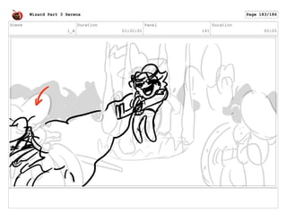 Scene
1_A
Duration
01:32:01
Panel
141
Duration
00:05
Wizard Part 3 Serena Page 183/186
 