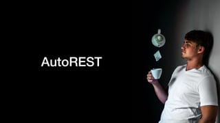 AutoREST
 