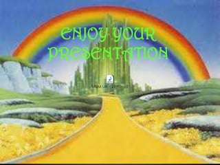 ENJOY YOUR
PRESENTATION
 