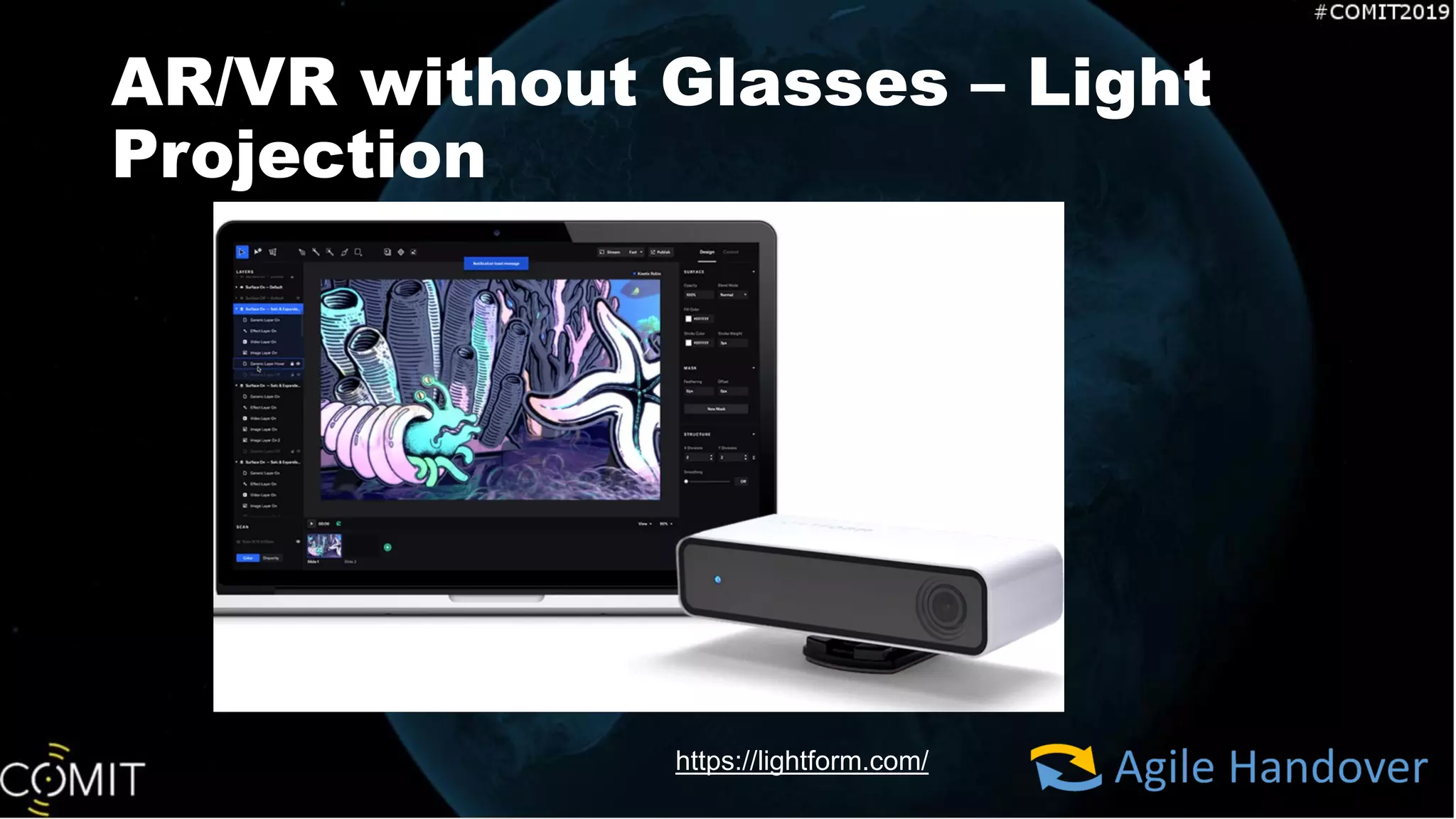 AR/VR without Glasses – Light
Projection
https://lightform.com/
 