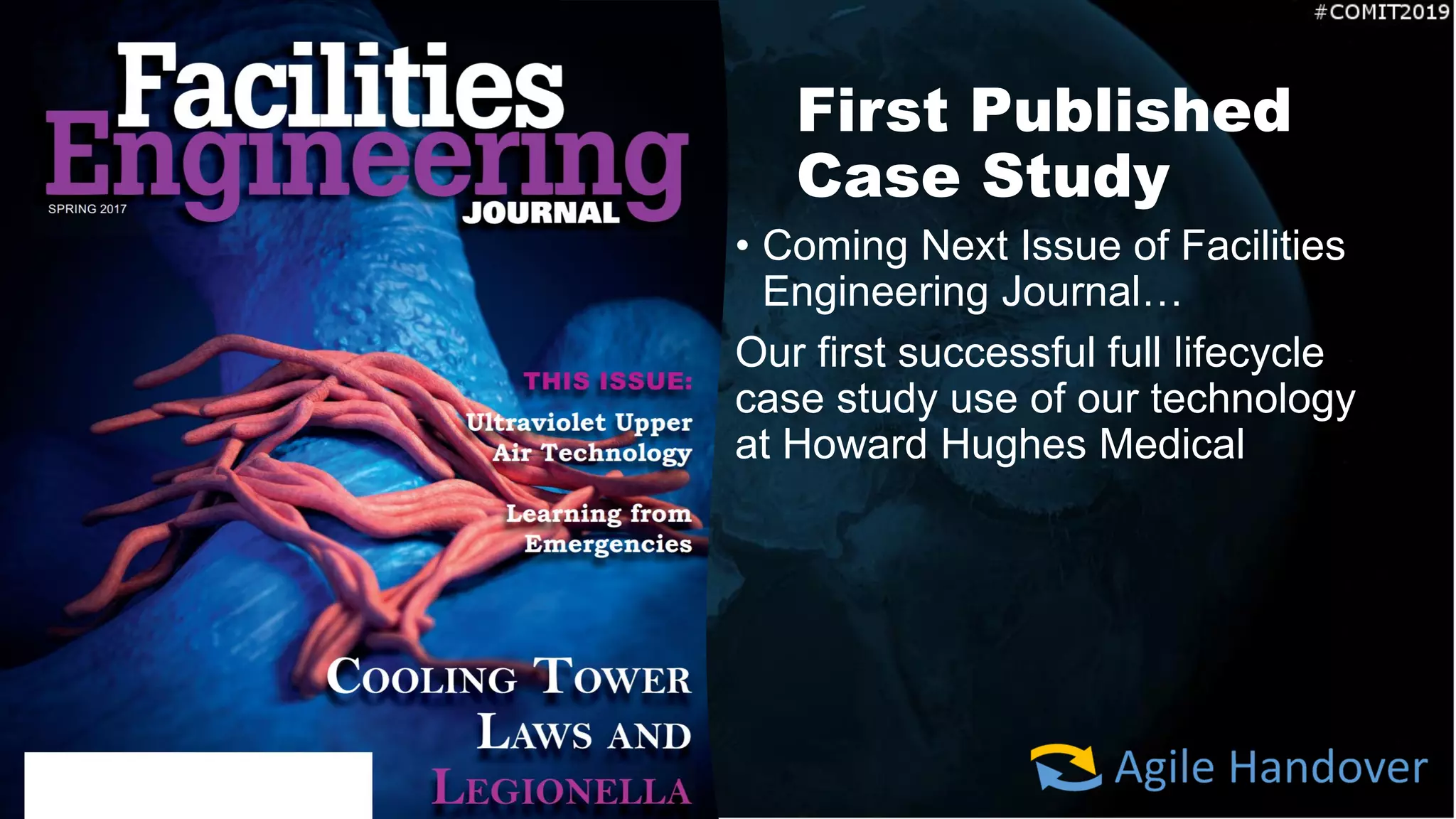 First Published
Case Study
• Coming Next Issue of Facilities
Engineering Journal…
Our first successful full lifecycle
case study use of our technology
at Howard Hughes Medical
 