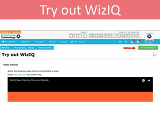Try out WizIQ
 