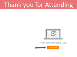 Thank you for Attending
 