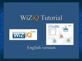 WiZ iQ  Tutorial English version 