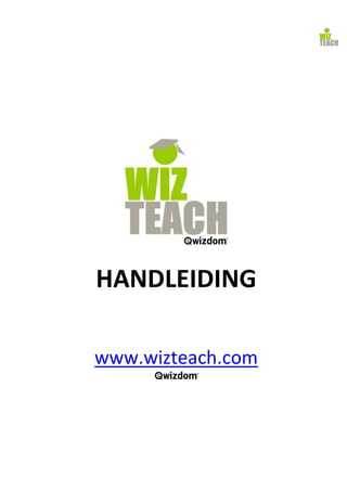 HANDLEIDING

www.wizteach.com
 