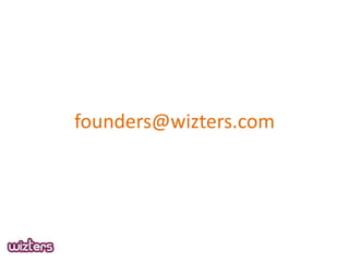 founders@wizters.com

 