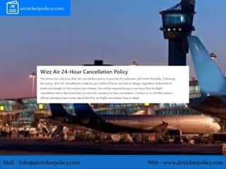 Mail - Info@airticketpolicy.com Web - www.airticketpolicy.com
 