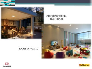 JOGOS INFANTIL 
CHURRASQUEIRA (EXTERNA)  