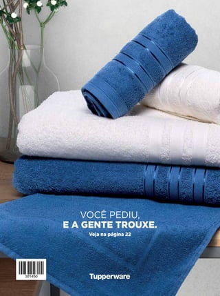 VOCÊ PEDIU,
E A GENTE TROUXE.
Veja na página 22
 