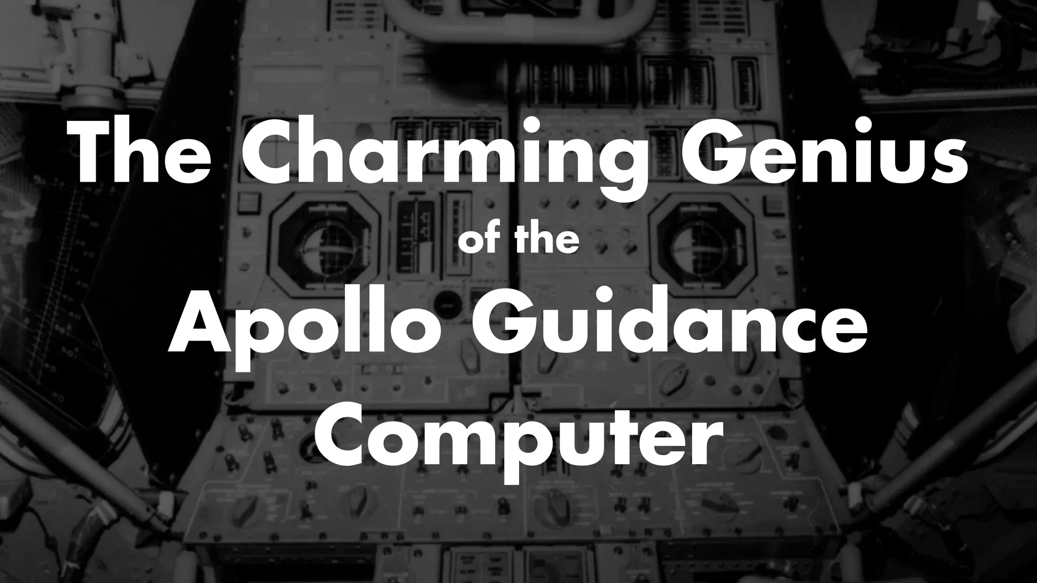The Charming Genius of the Apollo Guidance Computer | PPT