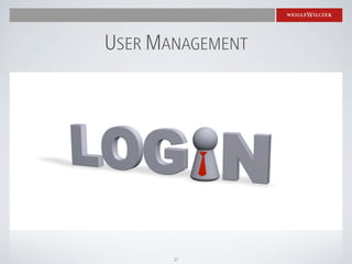 USER MANAGEMENT




       27
 