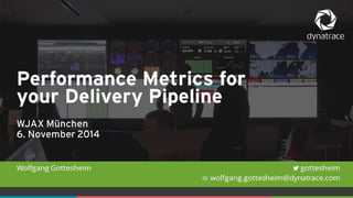 Performance Metrics for your Delivery Pipeline - WJAX 2014, München