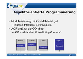 W-JAX 07 - AOP im Einsatz mit OSGi und RCP