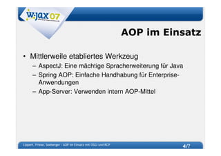 W-JAX 07 - AOP im Einsatz mit OSGi und RCP