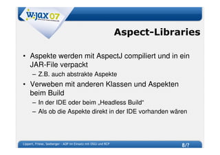 W-JAX 07 - AOP im Einsatz mit OSGi und RCP