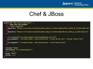 Chef & JBoss

 