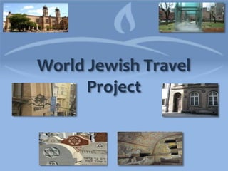 World Jewish Travel
Project
 