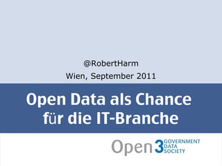 Open Data als Chance  für die IT-Branche ,[object Object],[object Object]