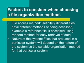 Different File Organizations Methods Wk 1 - File organization.pptx