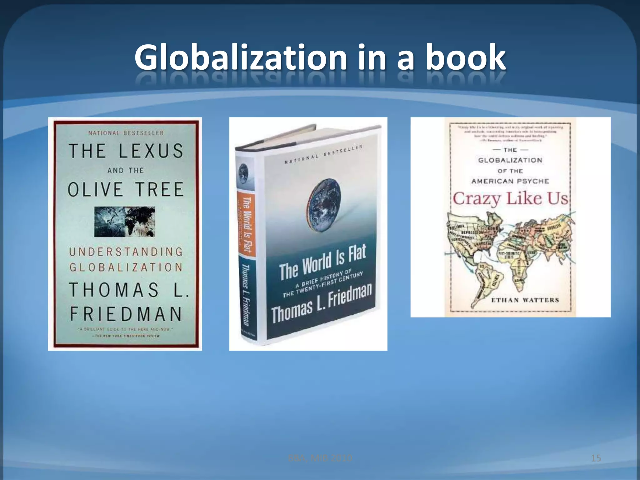 Globalization in a bookBBA, MIB 201015