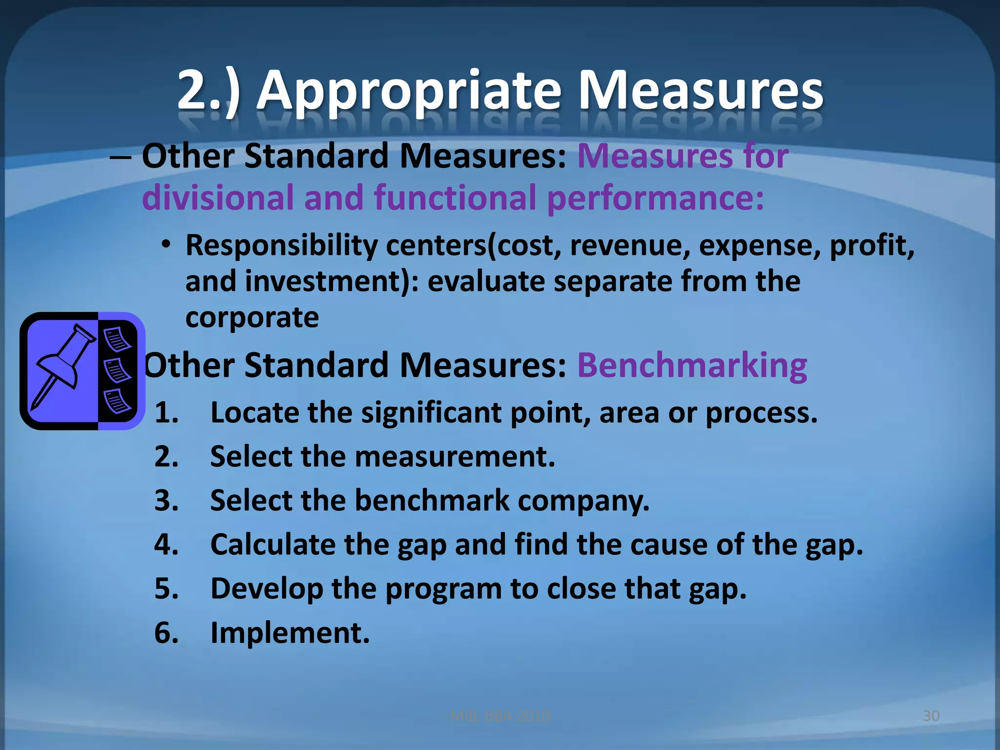 Evaluation & ControlPerformance data and activity reports How should we start? What’s the evaluation process?MIB, BBA 201021