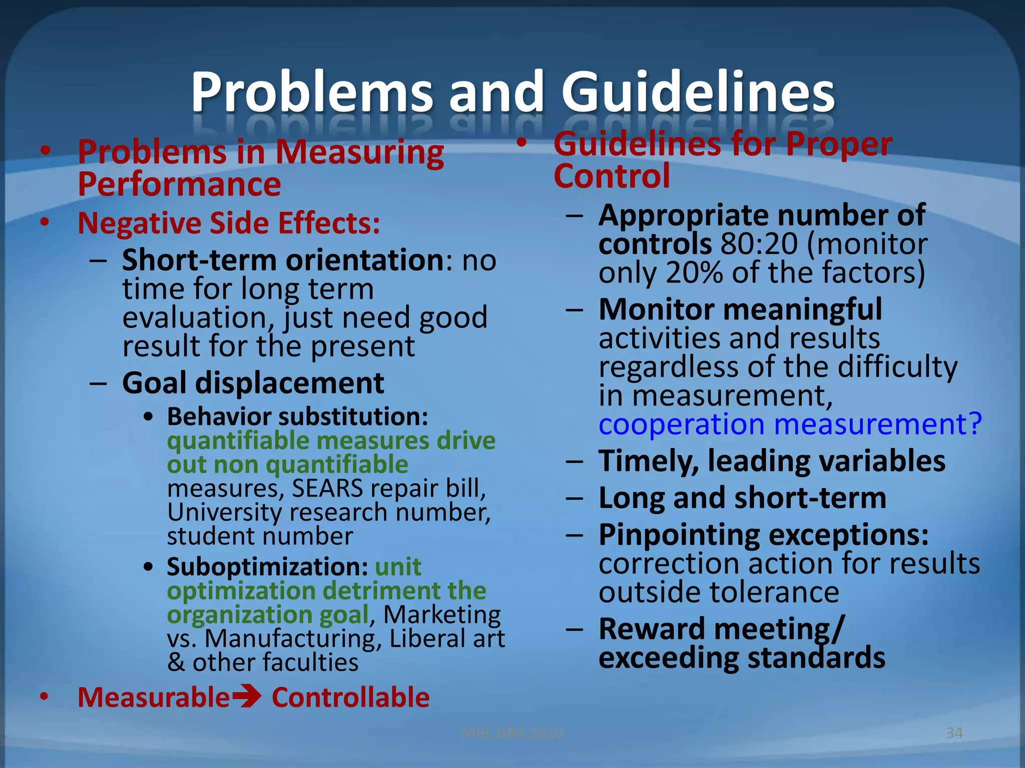 2.) Appropriate MeasuresTraditional Financial MeasuresROI: Net Income Before Tax/Total AssetComprehensive number to include all revenue, costs, and expensesCan be compared across companiesSensitive to depreciation, focus on short term, reflect business life cycle more than the management effectivenessEPS, ROE, Operating cash flow, Free cash flow