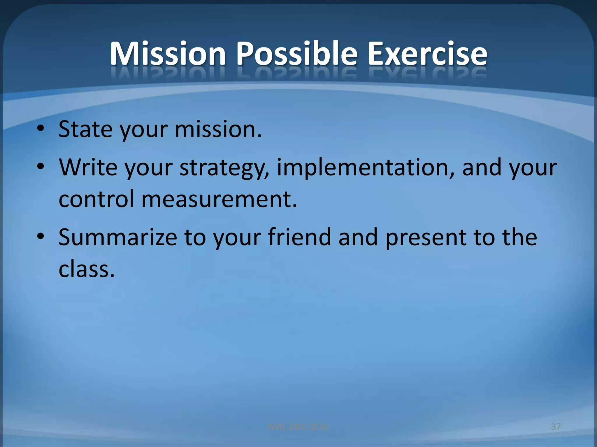 2.) Appropriate MeasuresOther standard measuresStakeholder Measures: impact of the corporate activities on stakeholder interestsEx: Air Asia New Advertisement Campaign MIB, BBA 201026