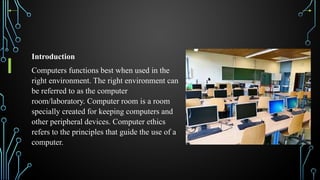 Computer Lab Usage Info Comprehensive Guide to Computer Ethics and Laboratory Maintenance | PPTX