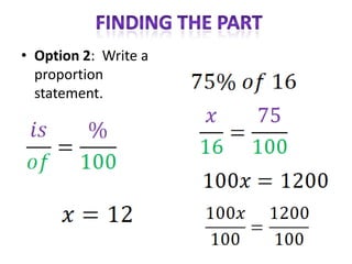 • Option 2: Write a
  proportion
  statement.
 