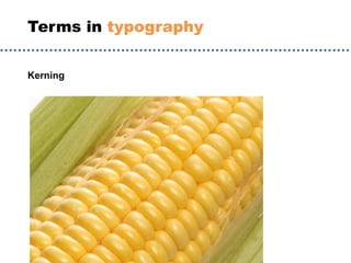 Terms in typography
Kerning
 