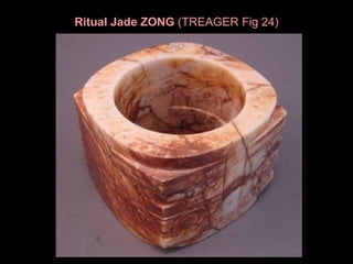 Ritual Jade ZONG (TREAGER Fig 24)
 