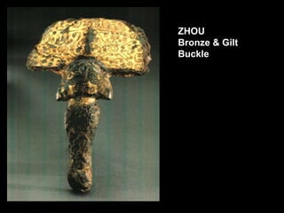 ZHOU
Bronze & Gilt
Buckle
 